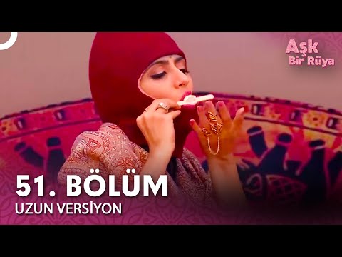 Aşk Bir Rüya Hint Dizisi 51. Bölüm (Uzun Versiyon)