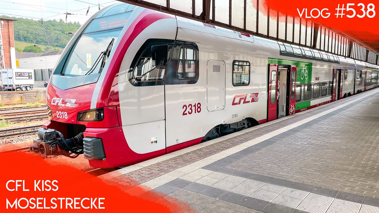 Im KISS der CFL auf der MOSELSTRECKE | TripReport (1. Klasse) | Vlog 538