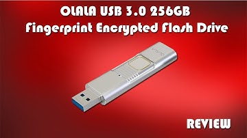 OLALA 256GB Fingerprint Encrypted USB 3.0 Flash Drive Review
