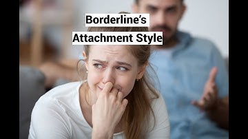 Borderline’s Attachment Style: Anxious Preoccupied or Dismissive Avoidant? (Read PINNED COMMENT)