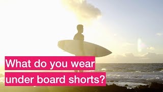What do you wear under board shorts? The age old mystery solved.
