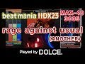 rage against usual (A) MAX-49 [3005] / played by DOLCE. / beatmania IIDX23 copula [手元付き]