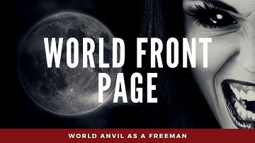 World Front Page - World Anvil as a freeman #2