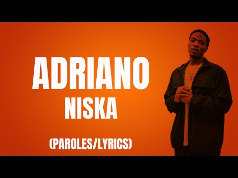 Niska Adriano Paroles Lyrics 