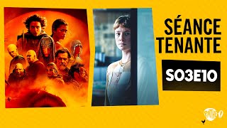 SÉANCE TENANTE S03E10 - Dune : Deuxième Partie (avec spoilers) & La Salle des Profs