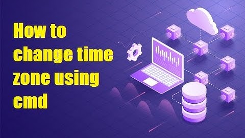 How To Change Time Zone Using With Command prompt