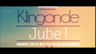 Klingande-Jubel (remix 2014 By Dj Aleksandros)