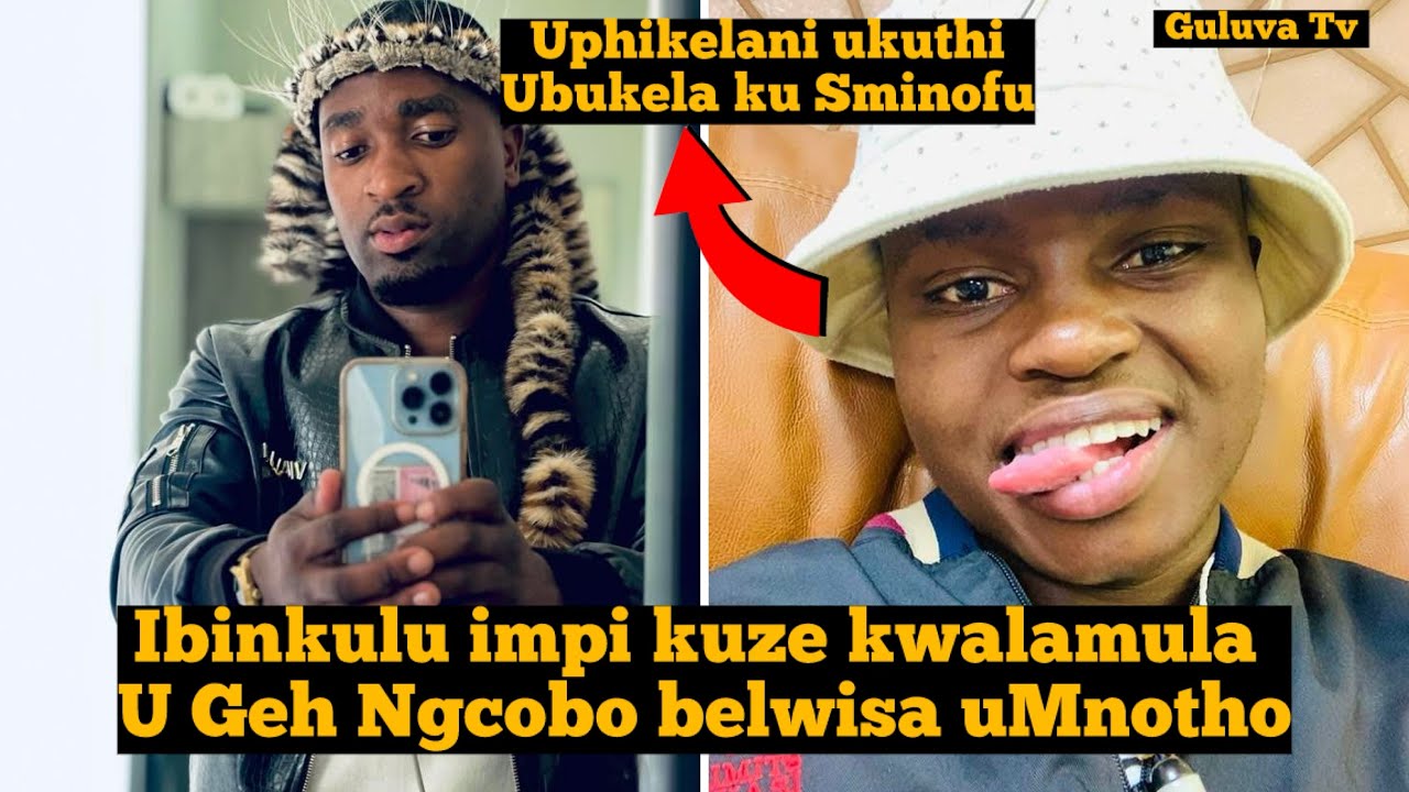 Ibishubile inkulumo kuze kwasiza uGeh Ngcobo ||uMnotho udla amandla aSminofu esaphila ||Adliwa kanja