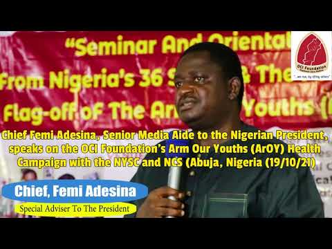 Femi Adesina (Media Aide to Nigeria's President) speaks on  OCI Foundation's ArOY Campaign; 19/10/21