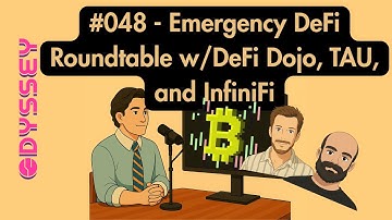 #048 - Emergency DeFi Roundtable! w/DeFi Dojo, InfiniFi, and TAU Labs