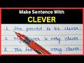 Make Sentence With Clever | Make Sentence Of Clever | Clever In Sentence | Clever Ka Make Sentence