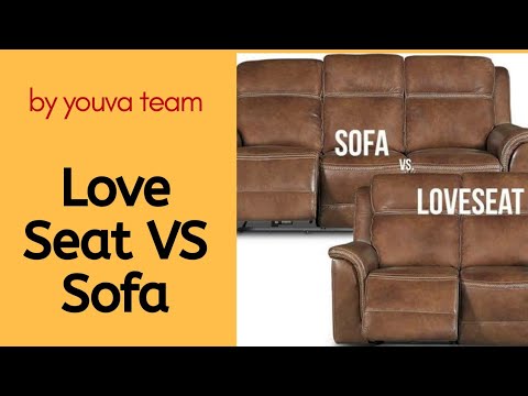 Love Seat Vs Sofa - YouTube