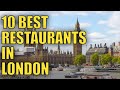 Top 10 Best Restaurants to visit in London