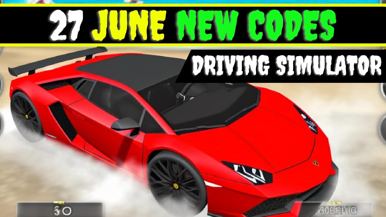 27-june-driving-simulator-codes-2023-all-driving-simulator-codes-codes-driving-simulator