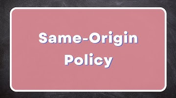 What is Same-Origin policy? How is it related to selenium? | Selenium Architecture