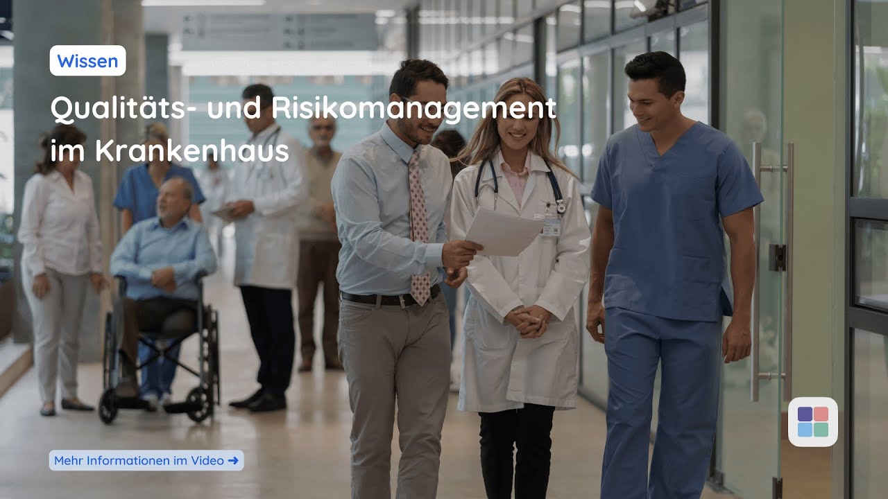 Qualitäts- und Risikomanagement im Krankenhaus, kurz erklärt | Klinikmanagement Akademie