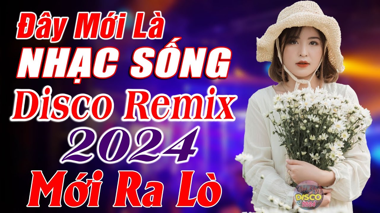 Đây Mới Là Nhạc Sống DISCO REMIX Mới Ra Lò - LK Nhạc Sống Thôn Quê BASS CĂNG NHƯ BÃO - NGHE PHÊ NÃO