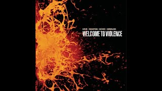 Hive / Keaton / Echo / Gridlok - Welcome To Violence