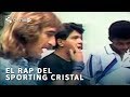 El Rap del Sporting Cristal
