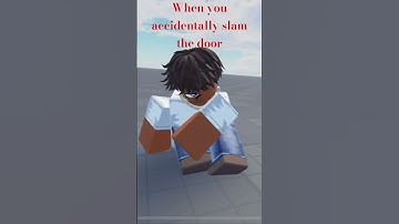 #roblox pov you accidentally slam the door on your parents