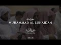Muhammad Al Luhaidan Surah An Nisa 