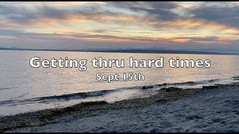 Sept 15th: Getting Through Hard Times - Language of Letting Go: Daily Meditations for Codependents