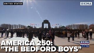 Amazing America 250: VA town honors legacy of Bedford Boys who made the ultimate sacrifice