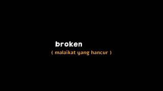 Mentahan Ccp Teks Lagu  Im So Lonely Broken Angel 