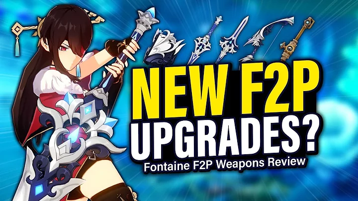 NEW FONTAINE F2P WEAPONS WORTH BUILDING? Weapon Review | Genshin Impact 4.0 - DayDayNews