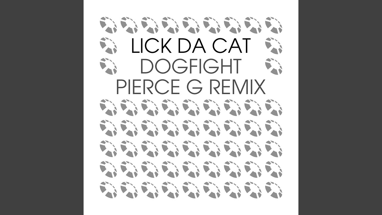 在 YouTube 上观看 Dogfight (Pierce G Remix)