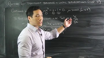 MA30060 Lecture 6 (20-21): dominant balance and local bifurcations I