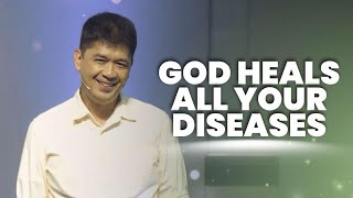 GOD HEALS ALL YOUR DISEASES | Rev. Ito Inandan | JA1 Rosario