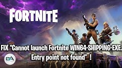 Fix Fortnite Error Fortnitecli!   ent Win64 Shipping Exe Entry Point - fix cannot launch fortnite win64 s!   hipping exe entry point not found season 8 duration 1 31