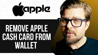 HOW TO REMOVE APPLE CASH CARD FROM WALLET  - (2025)  FULL GUIDE