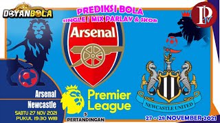 Prediksi Bola Malam Ini Parlay 2728 November 2021  Arsenal Vs Newcastle  Liga Primer Inggris