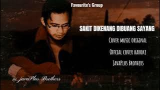 The Favourite's Group - Sakit dikenang dibuang sayang ( Cover JavaPlus Brothers )