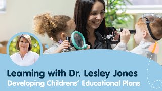 Learning With Dr. Lesley Jones - How We Develop Individual Education Plans For Children Information