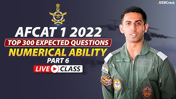 AFCAT 1 2022 Top 300 Most Expected Questions |  Numerical Ability | Part 6