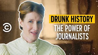 The Power of Journalists - Drunk History