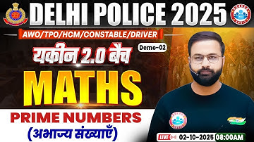 Delhi Police Maths Class | Prime Numbers | Delhi Police Constable Maths Demo 02 by Deepak Sir