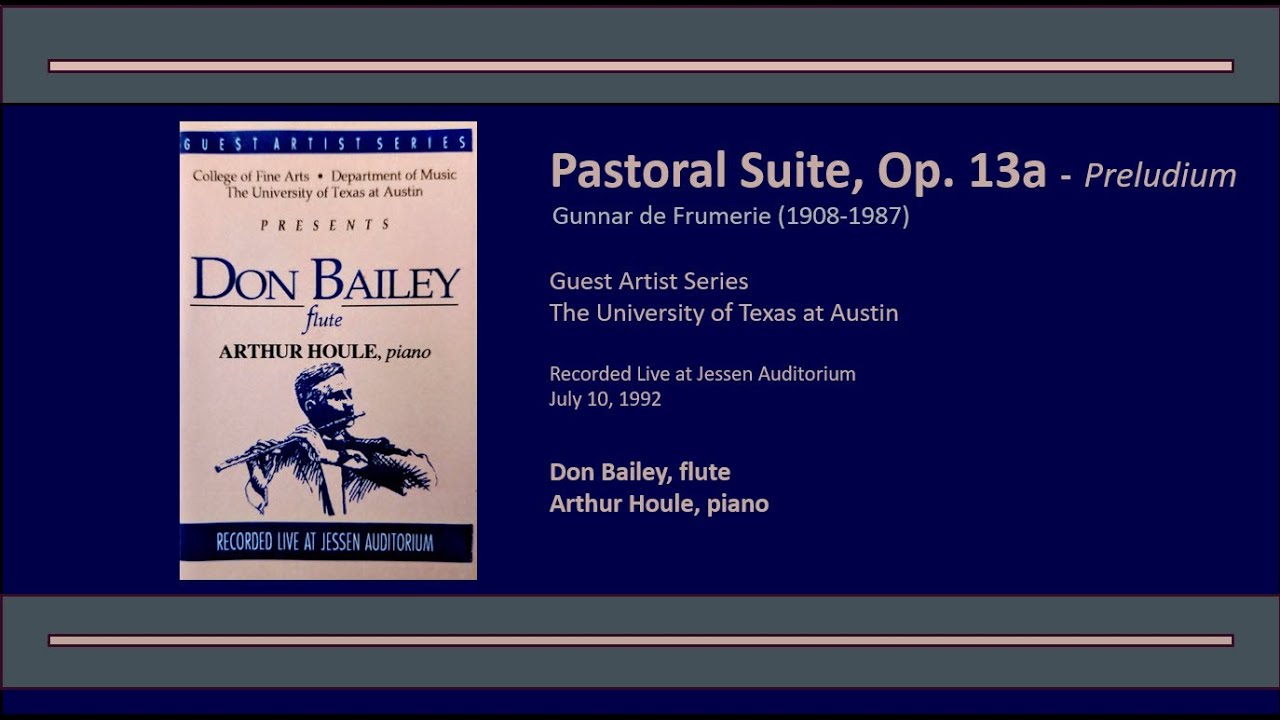 Pastoral Suite, Op  13a, Preludium - Gunnar de Frumerie - Don Bailey, flute - Arthur Houle, piano