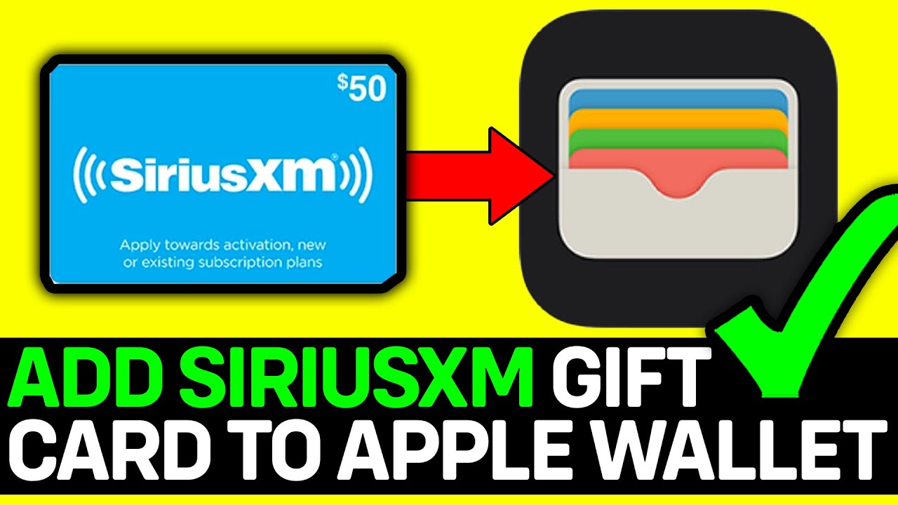 How To Add SiriusXM Gift Card To Apple Wallet - YouTube