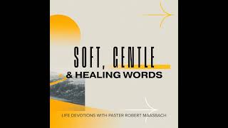 Soft, Gentle & Healing Words - 18.9.26 screenshot 5