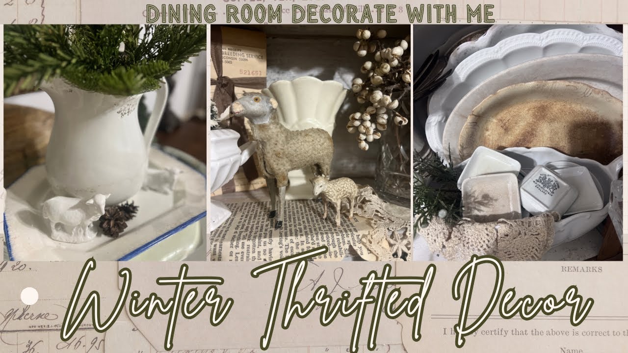 THRIFTED VINTAGE WNTER DECOR ON A BUDGET - DECORATE WITH ME - DINING ROOM