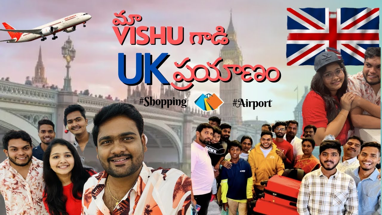మా Vishu గాడి  UK ప్రయాణం || fun & shopping || @intosaraworld