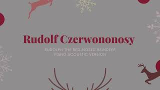 Video thumbnail of "Rudolf Czerwononosy - Rudolph the red nosed reindeer - Piano Podkład Karaoke Instrumental -"