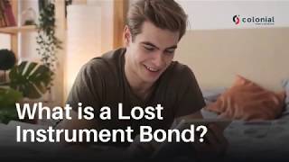 What is a Lost Instrument Bond? | Colonial Surety Company