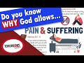 God Allows Pain &amp; Suffering for These Four Reasons