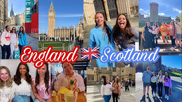 England & Scotland Vlog 🇬🇧 Exploring the UK || EF Tours ✈️ ||