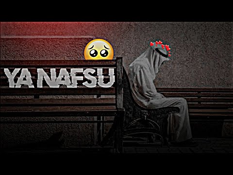 Ya Nafsu (Oh My Soul) || No copyright background nasheed